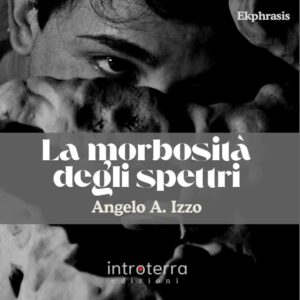 La morbosità degli spettri